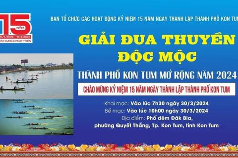 Giải Đua thuyền độc mộc thành phố Kon Tum mở rộng năm 2024 Thời gian: